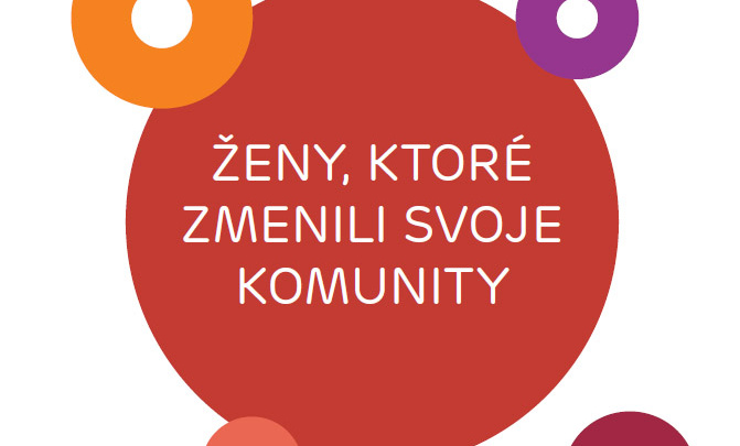 Ženy, ktoré zmenili svoje komunity I.