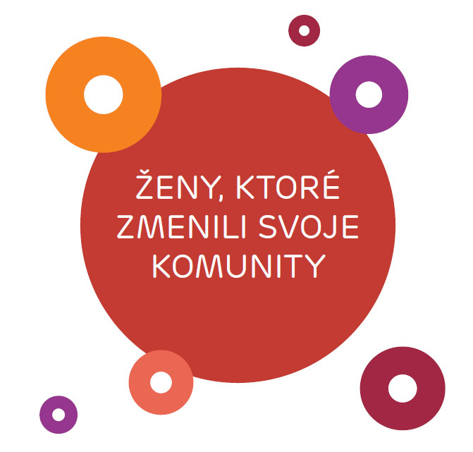 Ženy, ktoré zmenili svoje komunity I.